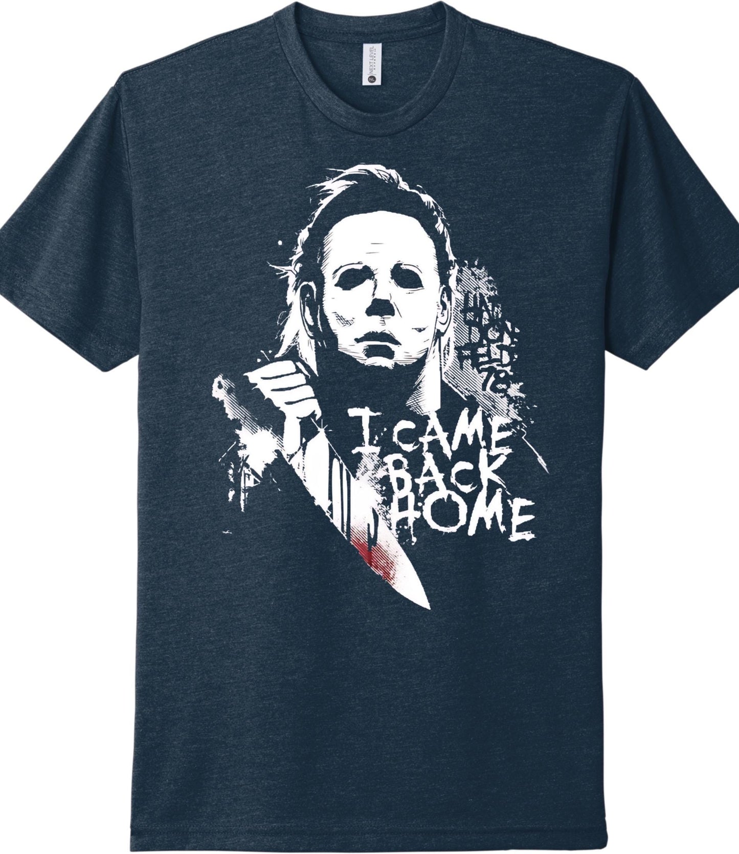 Michael Myers “I Came Back Home” T-Shirt
